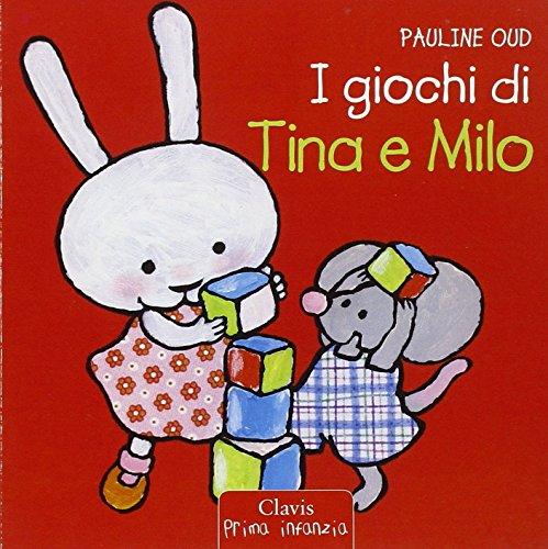 I giochi di Tina e Milo