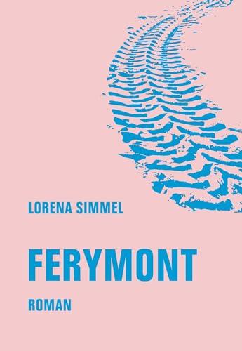 Ferymont: Roman