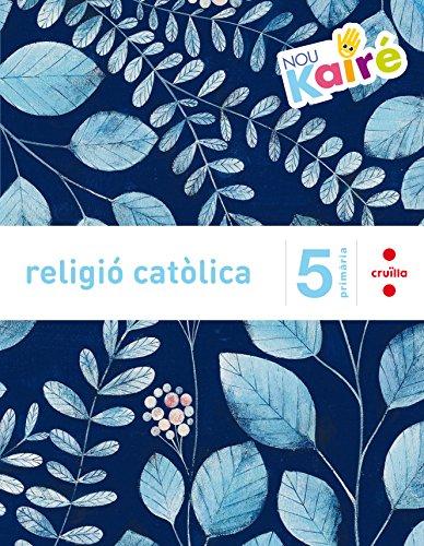 Yzuel Sanz, J: Nou Kairé, religió catòlica, 5 Educació Primà