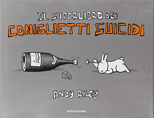 Il superlibro dei coniglietti suicidi