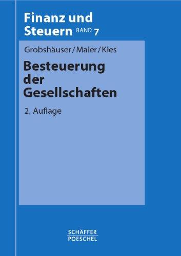 Besteuerung der Gesellschaften: Finanz und Steuern / Band7