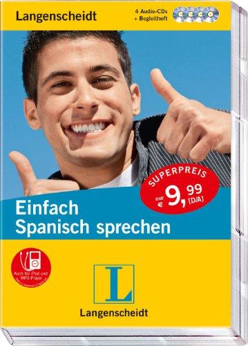 Langenscheidt Einfach Spanisch sprechen - 4 Audio-CDs mit Begleitheft: Deutsch - Spanisch (Langenscheidt Einfach sprechen)