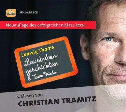 Die Lausbubengeschichten: Christian Tramitz liest die Lausbubengeschichten