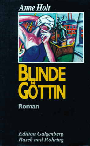 Blinde Göttin. Roman