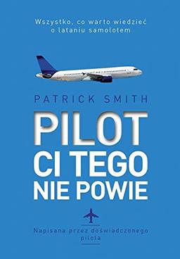 Pilot ci tego nie powie