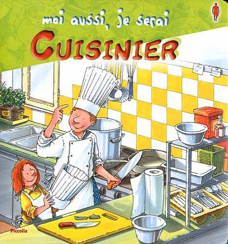 Moi aussi, je serai cuisinier