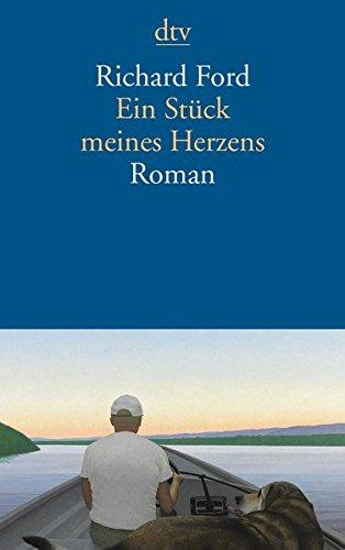 Ein Stück meines Herzens: Roman (dtv Literatur)