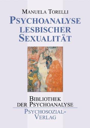 Psychoanalyse lesbischer Sexualität: Mit einem Vorwort von Christa Rohde-Dachser