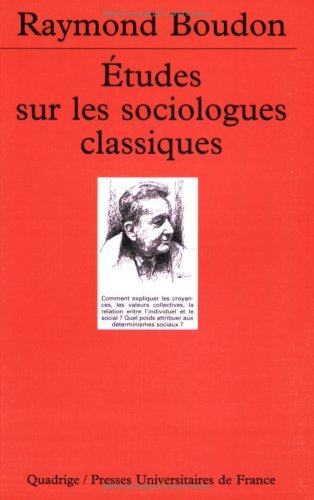 Etudes sur les sociologues classiques. Vol. 1