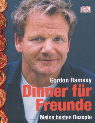 Dinner für Freunde. Meine besten Rezepte