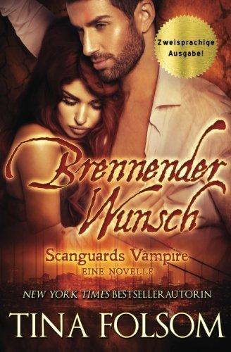 Brennender Wunsch (Eine Scanguards Vampir Novelle) (Scanguards Vampire)