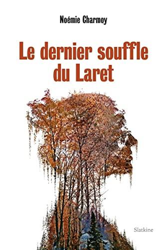 Le dernier souffle du Laret