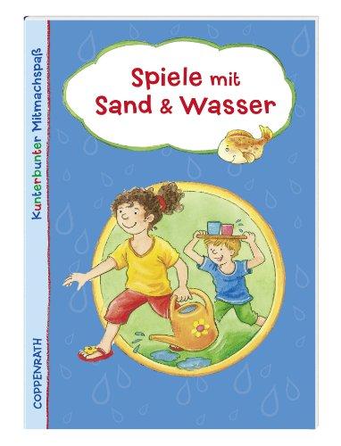 Kunterbunter Mitmachspaß: Spiele mit Sand & Wasser