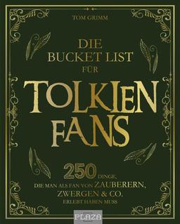 Die Bucket List für Tolkien Fans: 250 Dinge, die man als Fan von Zauberern, Zwergen & Co. erlebt haben muss - Das perfekte Geschenk für alle Herr der Ringe-Fans (AAZPU25)