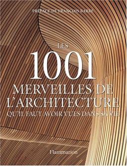 Les 1.001 merveilles de l'architecture qu'il faut avoir vues dans sa vie