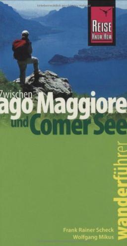 Reise Know-How Wanderführer: Zwischen Lago Maggiore und Comer See