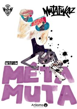 Mutafukaz. Métamuta, les aventures métaphysiques d'Angelino