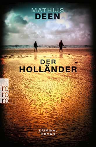 Der Holländer: Ein Krimi an der Nordsee zwischen Deutschland und Niederlande