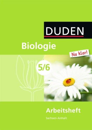 Biologie Na klar! - Sekundarschule Sachsen-Anhalt: 5./6. Schuljahr - Arbeitsheft