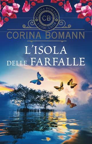 L'isola delle farfalle (I tascabili di Corina Bomann)