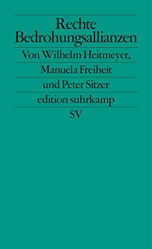 Rechte Bedrohungsallianzen: Signaturen der Bedrohung II (edition suhrkamp)