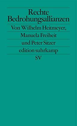 Rechte Bedrohungsallianzen: Signaturen der Bedrohung II (edition suhrkamp)