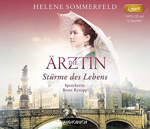 Die Ärztin: Stürme des Lebens (Ricarda Thomasius) (ungekürzte Lesung auf 1 MP3-CD)