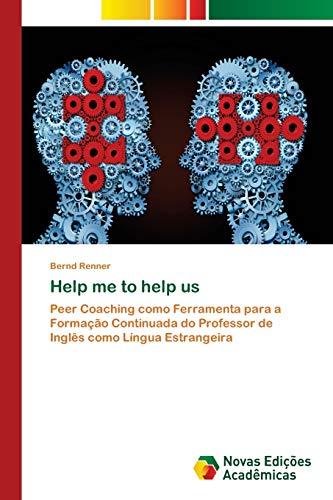 Help me to help us: Peer Coaching como Ferramenta para a Formação Continuada do Professor de Inglês como Língua Estrangeira