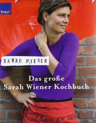 Das große Sarah Wiener Kochbuch