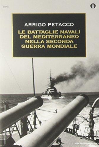 Le battaglie navali del Mediterraneo nella seconda guerra mondiale