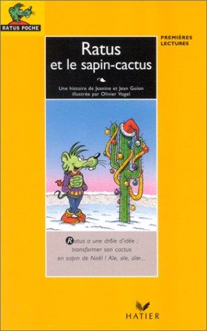 Les aventures du rat vert : Sous le lit de Ratus. suivi de Ratus et le sapin-cactus (Ratus Poche Jaune)