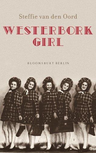 Westerbork Girl: Die wahre Geschichte der Hannelore Cahn