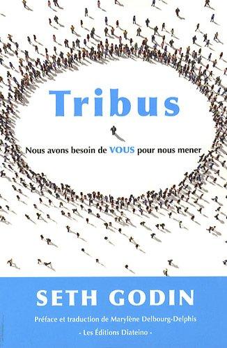 Tribus : nous avons besoin de vous pour nous mener