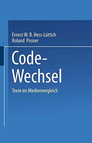 Code-Wechsel: Texte Im Medienvergleich (German Edition)