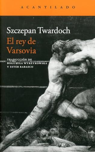 El rey de Varsovia (Narrativa del Acantilado, Band 365)