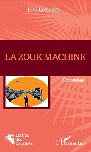 La zouk machine