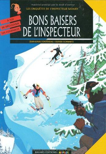 Les enquêtes de l'inspecteur Bayard. Vol. 6. Bons baisers de l'inspecteur