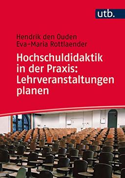 Hochschuldidaktik in der Praxis: Lehrveranstaltungen planen: Ein Workbook