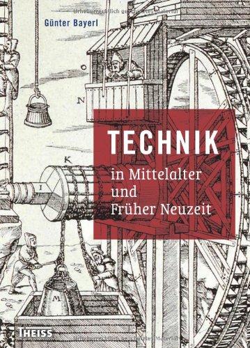 Technik in Mittelalter und Früher Neuzeit