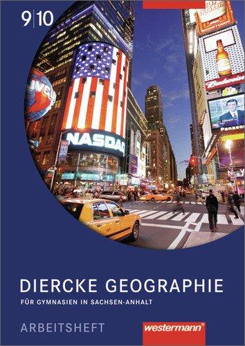 Diercke Geographie - Ausgabe 2008 Sachsen-Anhalt: Arbeitsheft 9 / 10