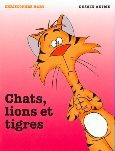 Chats, lions et tigres