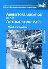 Arbeitsorganisation in der Automobilindustrie: Stand und Ausblick