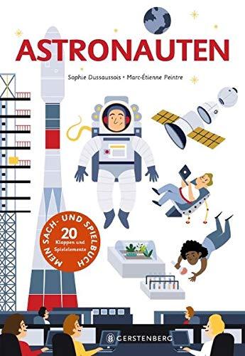 Astronauten: Mein Sach- und Spielbuch mit 20 Klappen und Spielelementen