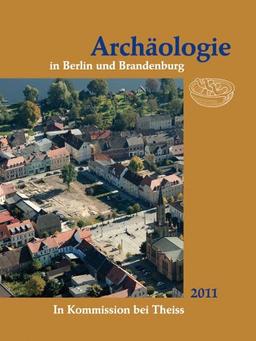 Archäologie in Berlin und Brandenburg: 2011