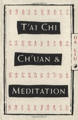 T'Ai Chi Ch'Uan and Meditation