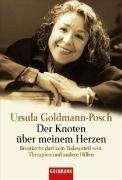 Der Knoten über meinem Herzen: Brustkrebs darf kein Todesurteil sein: Therapien und andere Hilfen