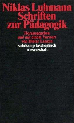 Schriften zur Pädagogik (suhrkamp taschenbuch wissenschaft)