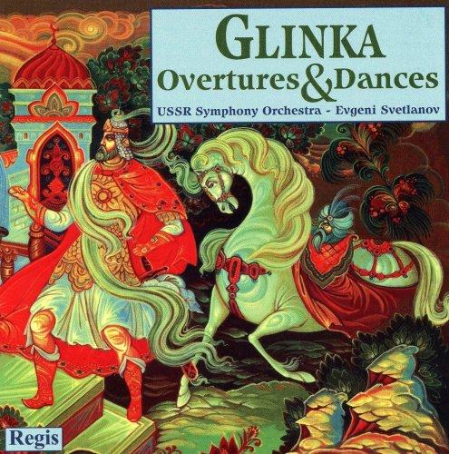 Glinka:Overtures & Dances