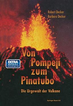 Von Pompeji zum Pinatubo: Die Urgewalt Der Vulkane (German Edition)