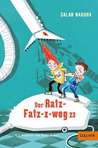 Der Ratz-Fatz-x-weg 23: Roman für Kinder. Mit Illustrationen von Maja Bohn